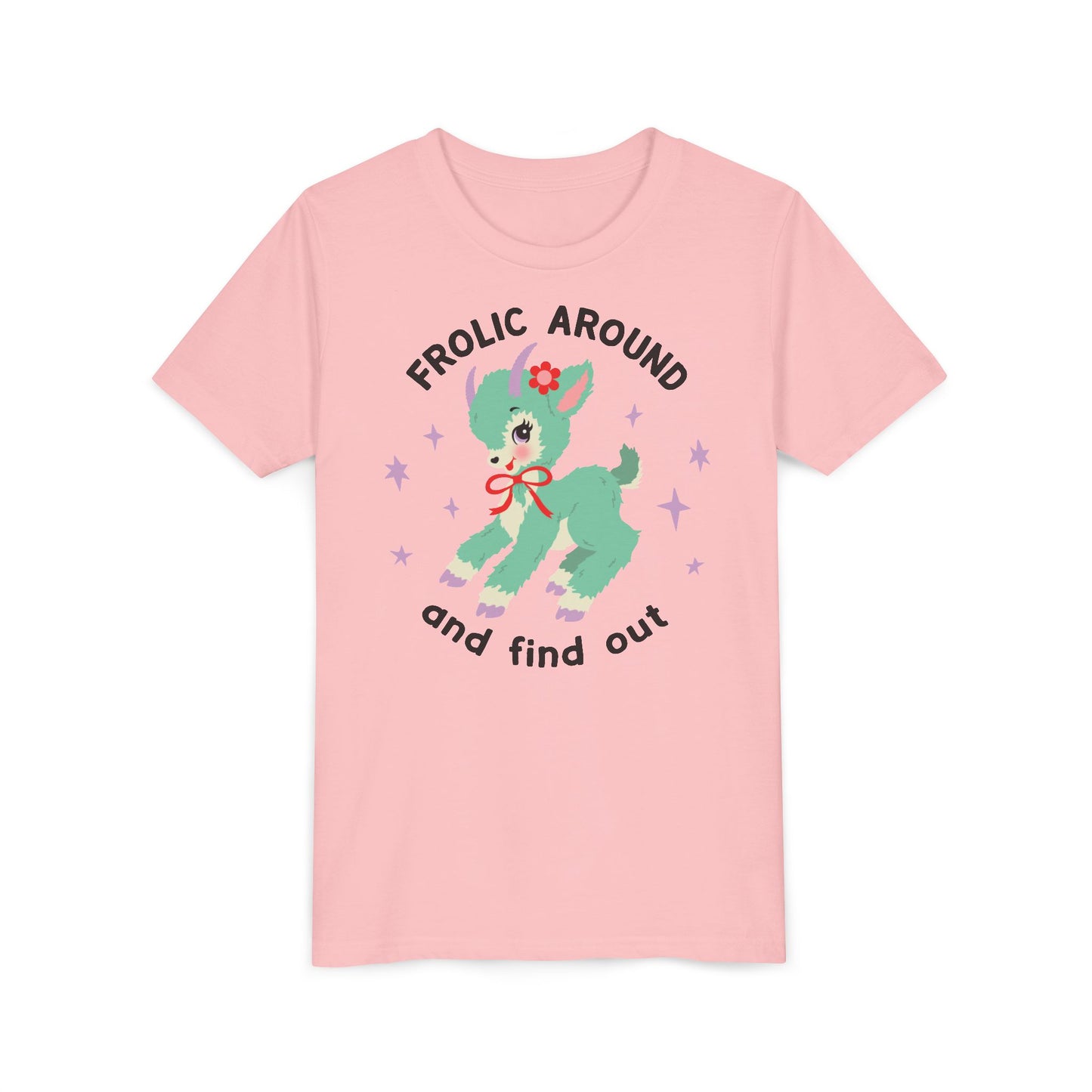 Frolic Around and Find Out Kids T-Shirt