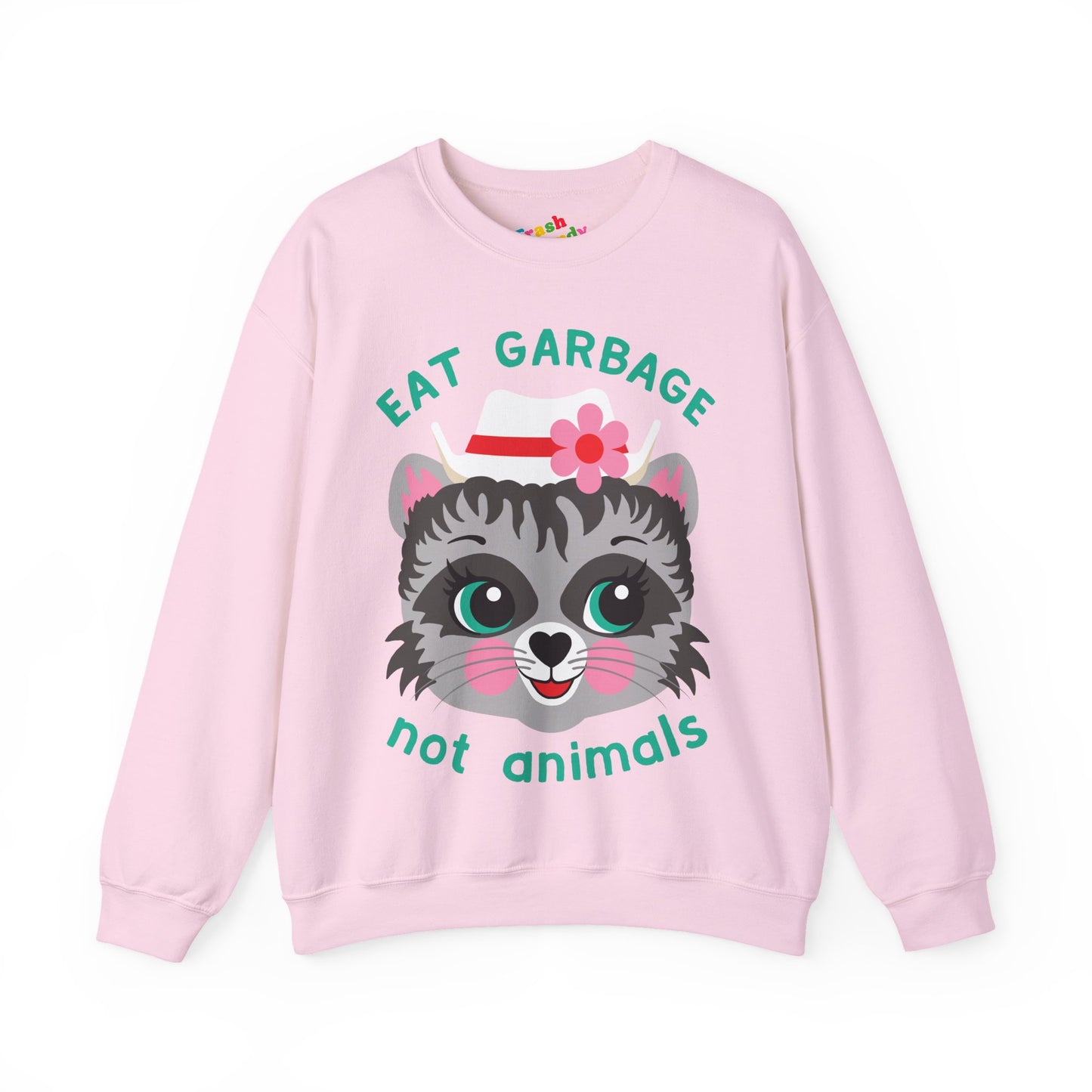 Eat Garbage Not Animals Cute Raccoon Sweatshirt