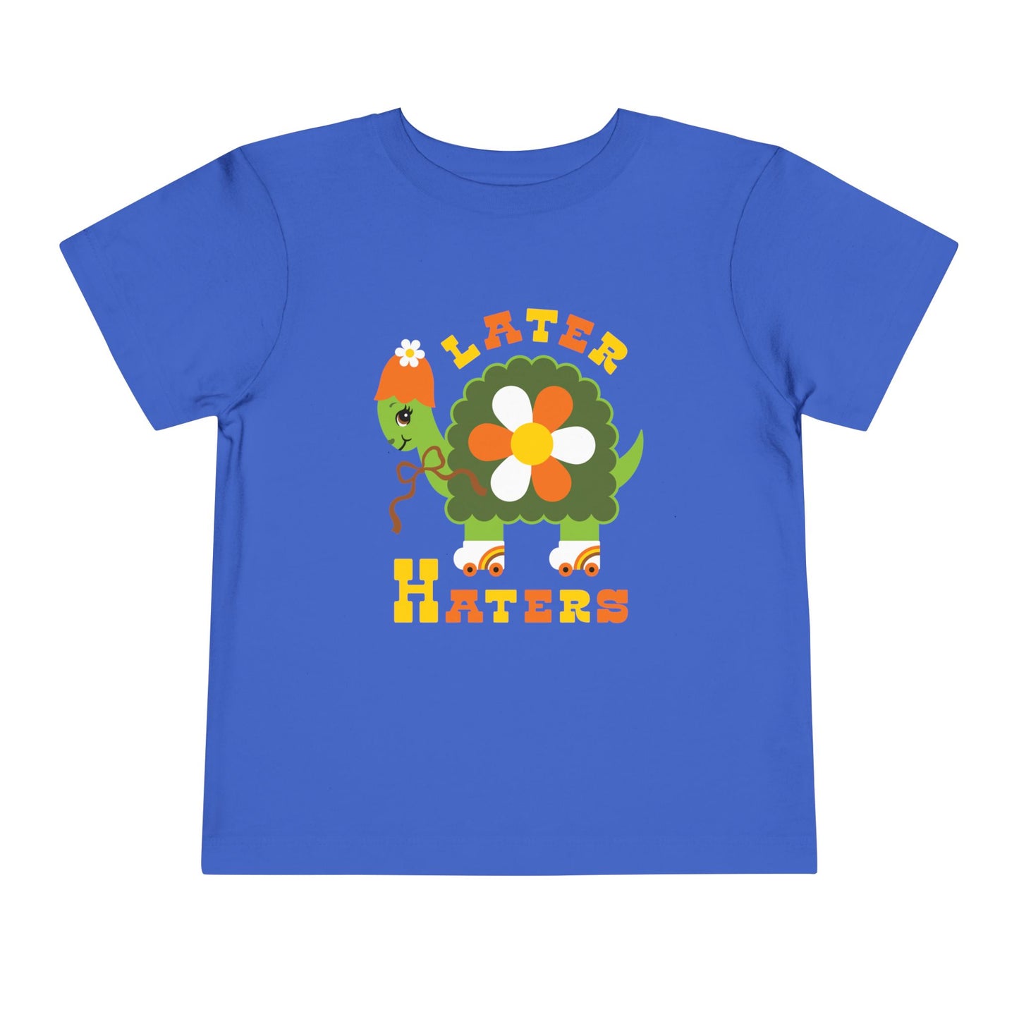 Later Haters Toddler T-Shirt