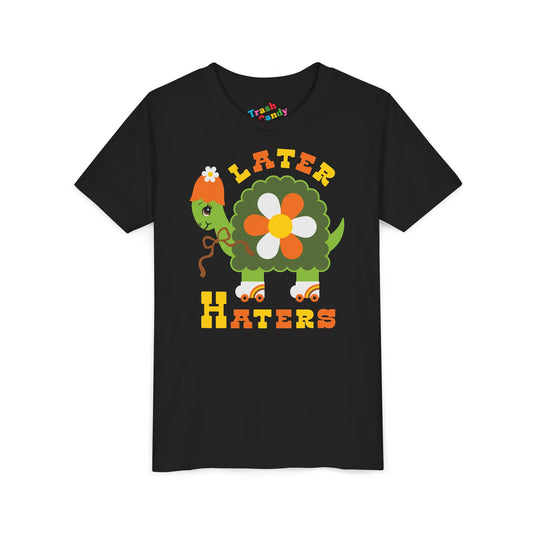 Later Haters Kids T-Shirt