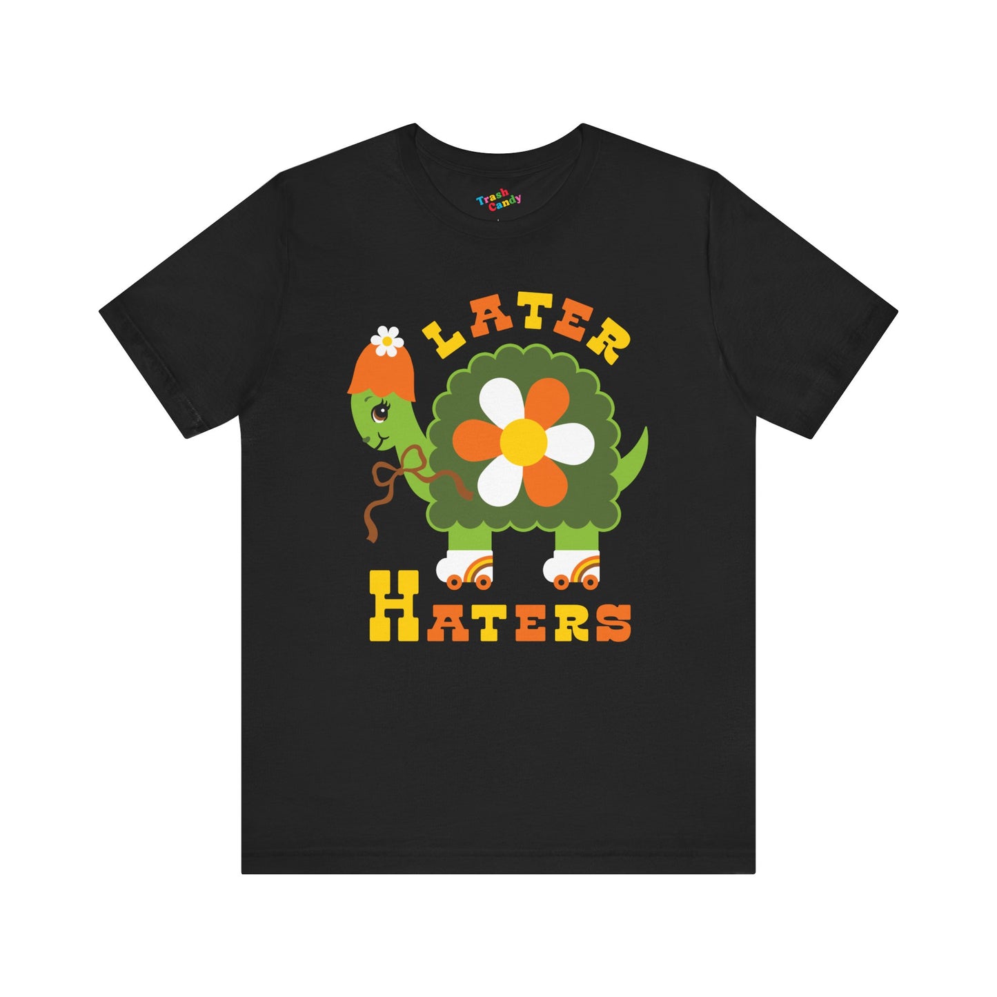 Retro Turtle Later Haters T-Shirt