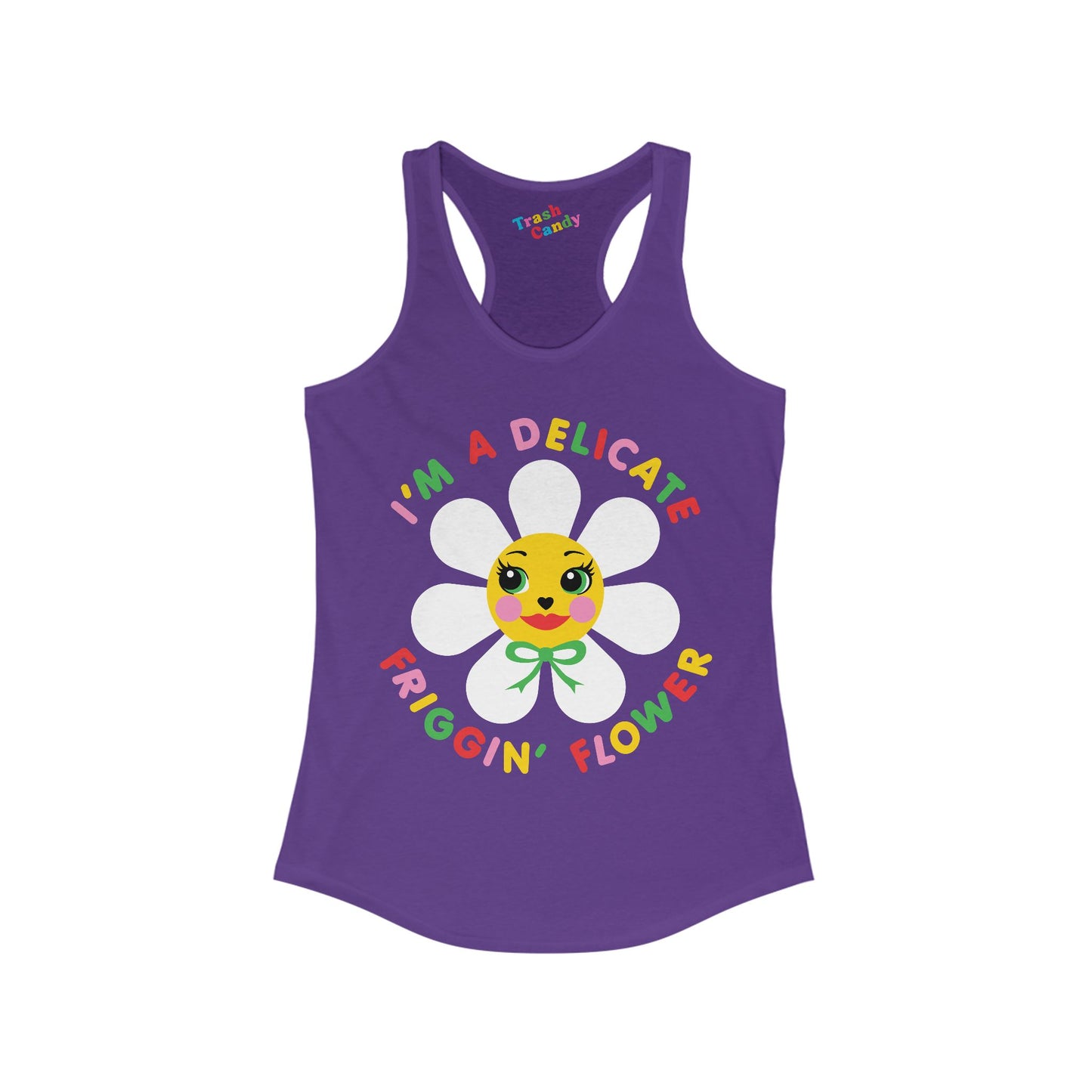 I'm a Delicate Friggin' Flower Women's Racerback Tank