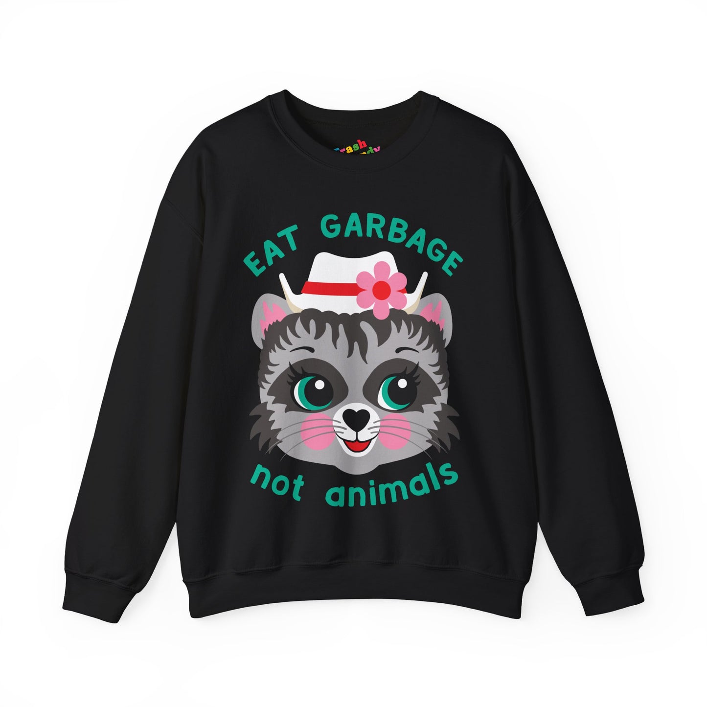 Eat Garbage Not Animals Cute Raccoon Sweatshirt
