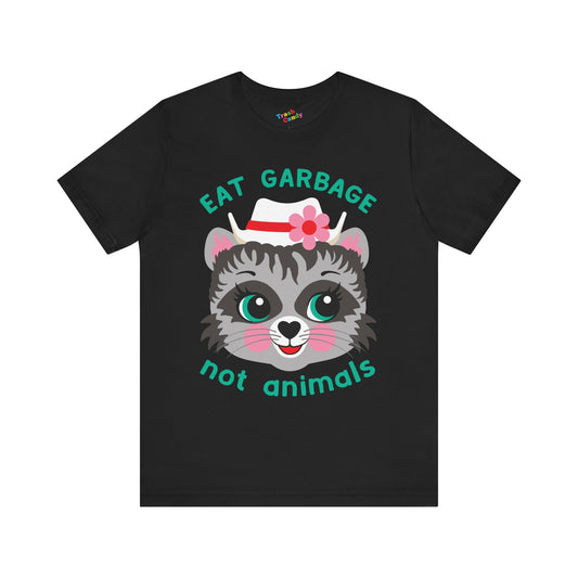 Eat Garbage Not Animals Cute Raccoon T-Shirt