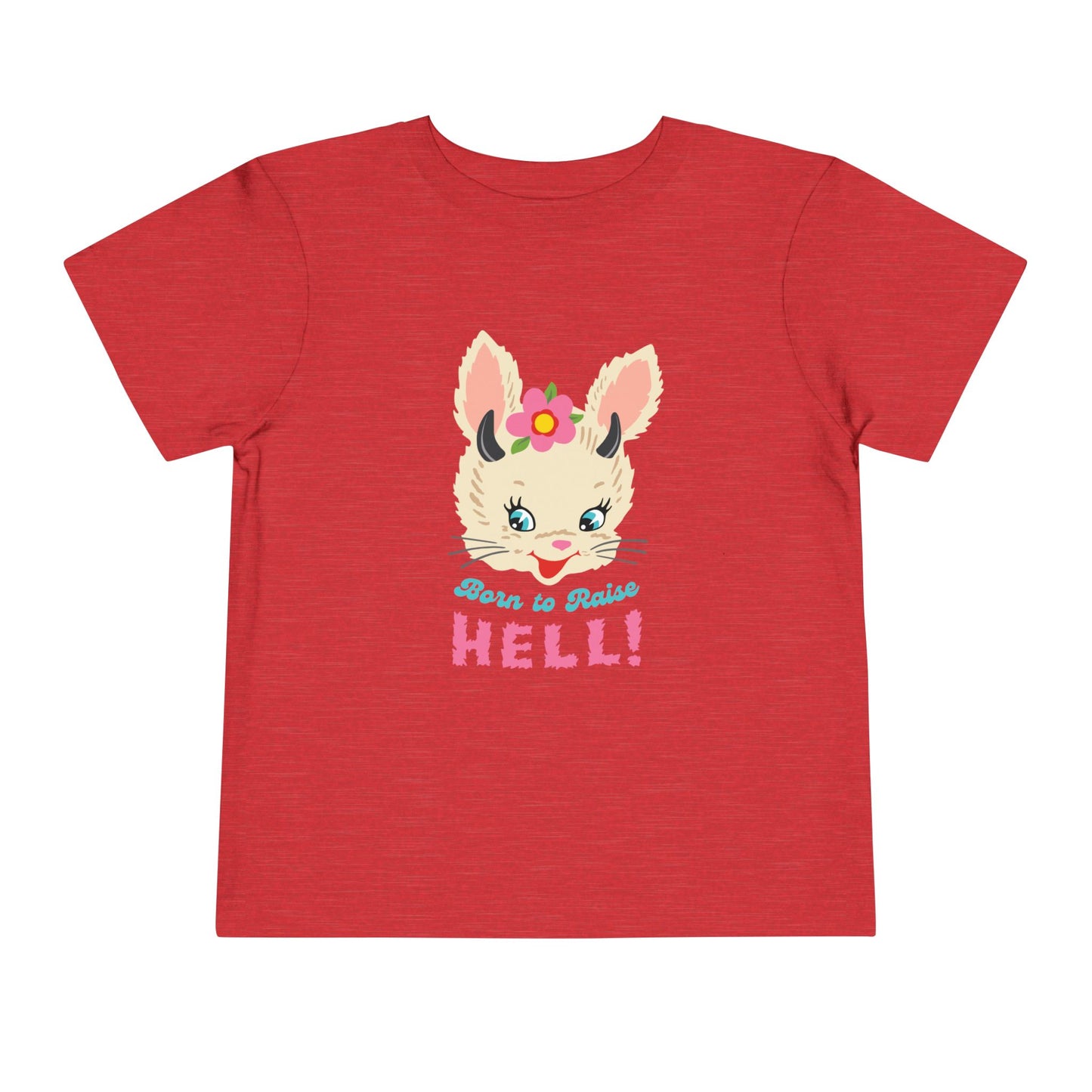Born to Raise to Hell Toddler T-Shirt