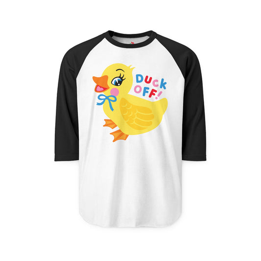 Duck Off! Raglan Baseball Shirt