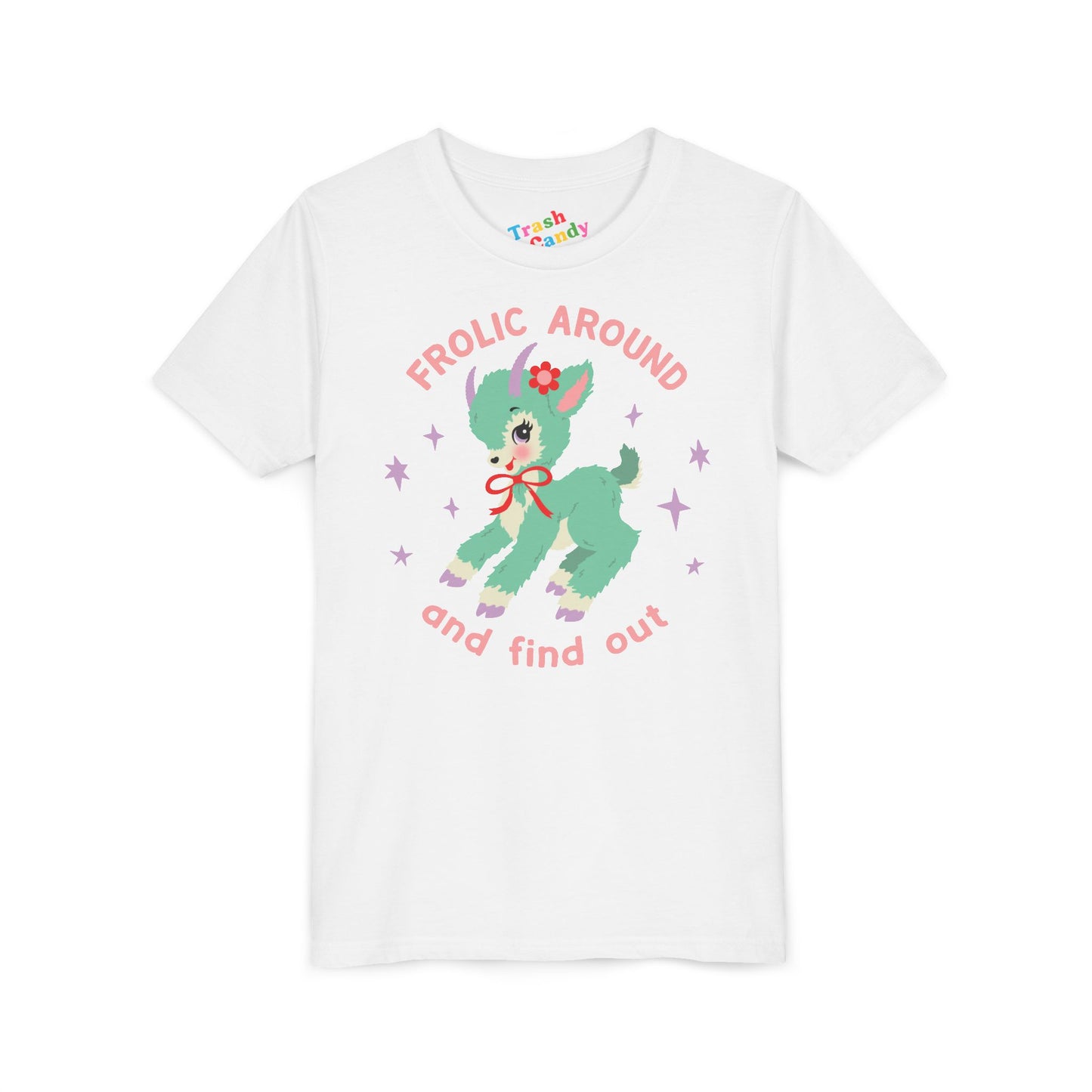Frolic Around and Find Out Kids T-Shirt