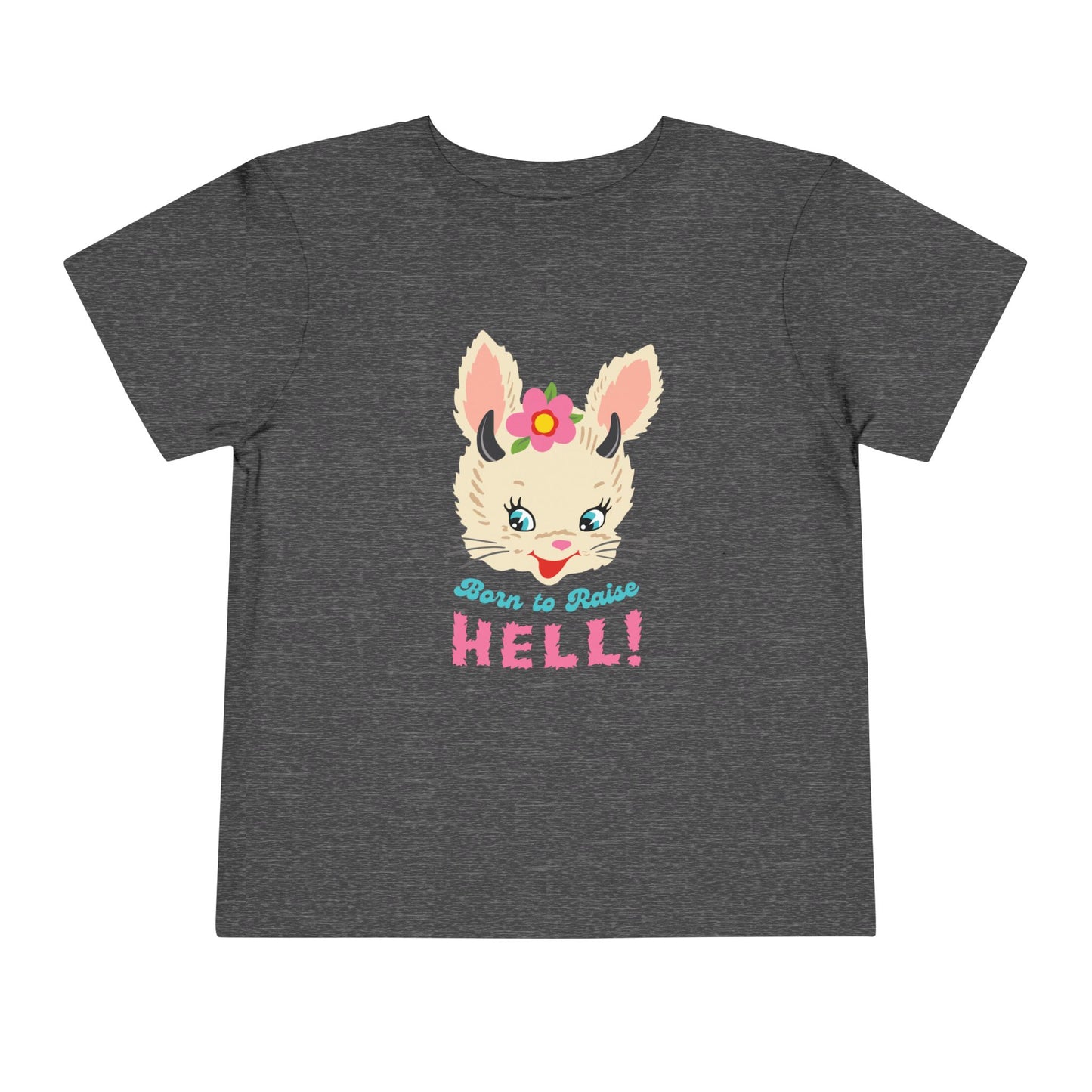 Born to Raise to Hell Toddler T-Shirt