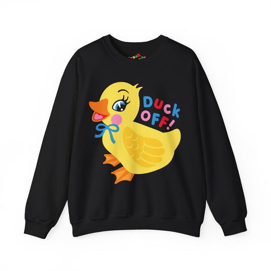 Duck Off! Sweatshirt