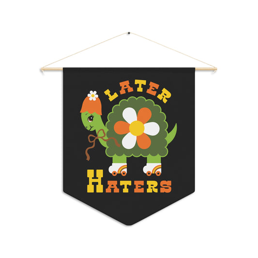 Later Haters Cute Turtle Pennant Wall Hanging