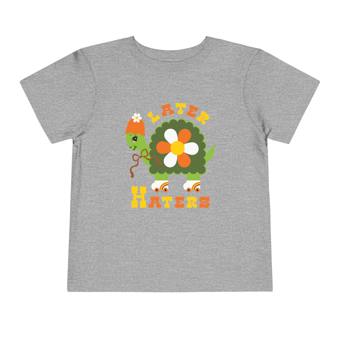 Later Haters Toddler T-Shirt