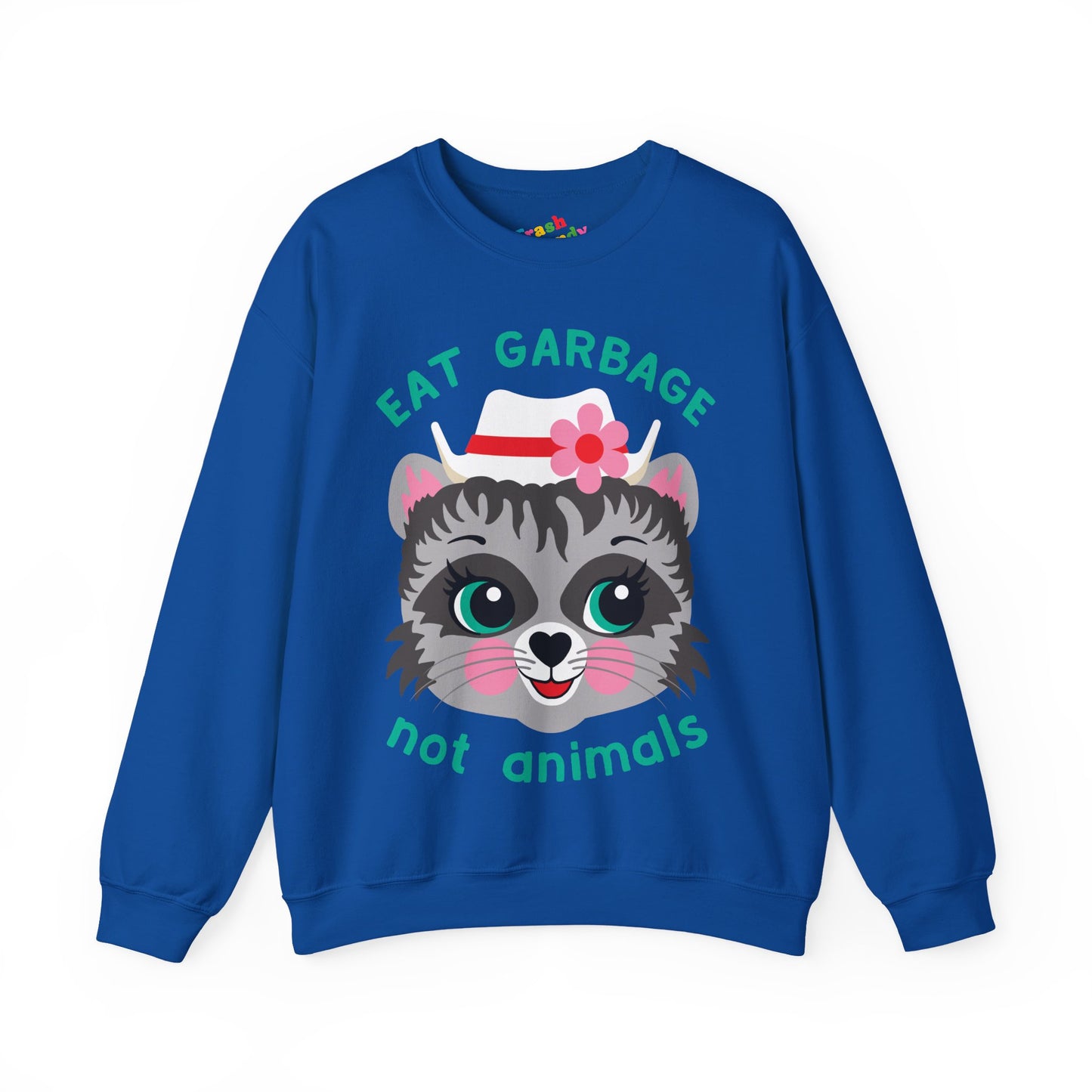 Eat Garbage Not Animals Cute Raccoon Sweatshirt