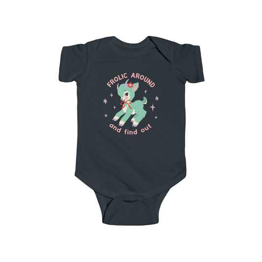 Frolic Around and Find Out Baby Bodysuit