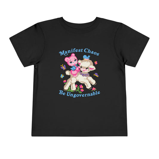 Manifest Chaos Be Ungovernable Toddler T-Shirt