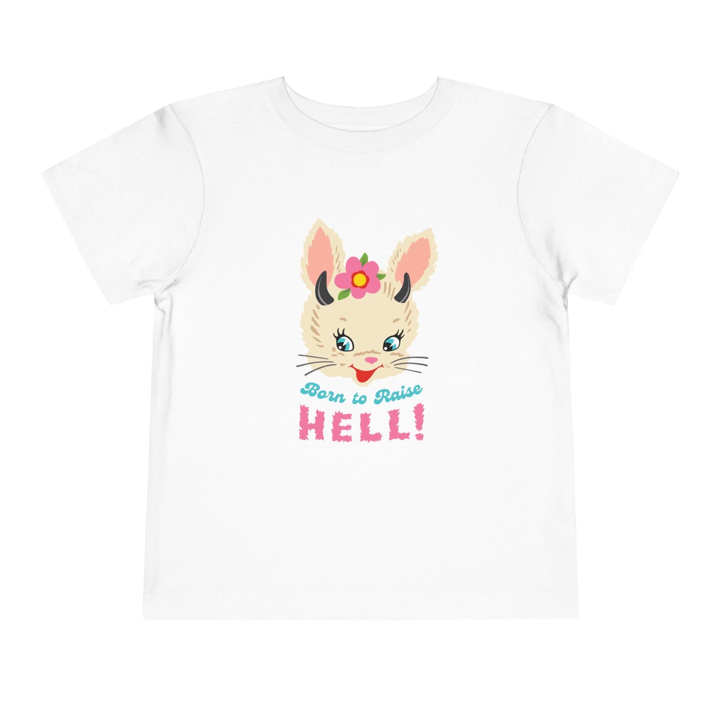Born to Raise to Hell Toddler T-Shirt