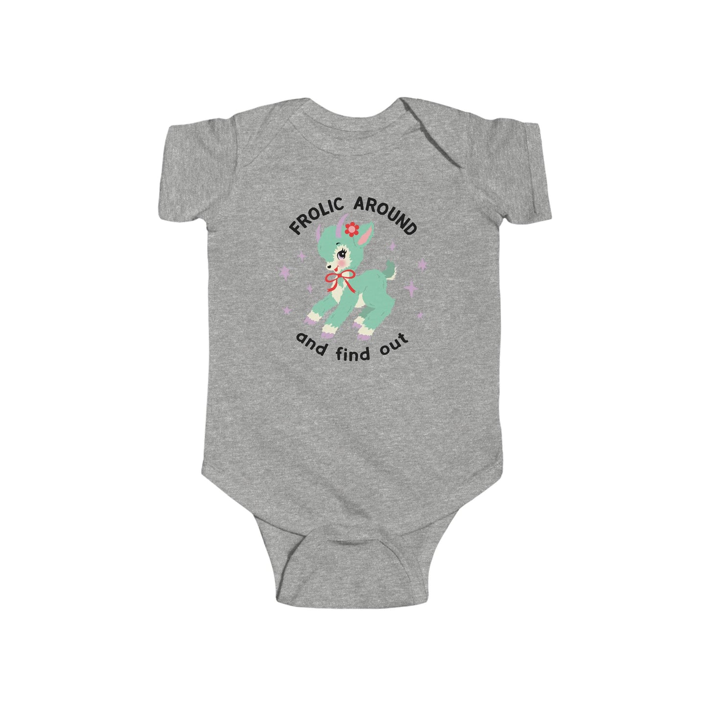 Frolic Around and Find Out Baby Bodysuit