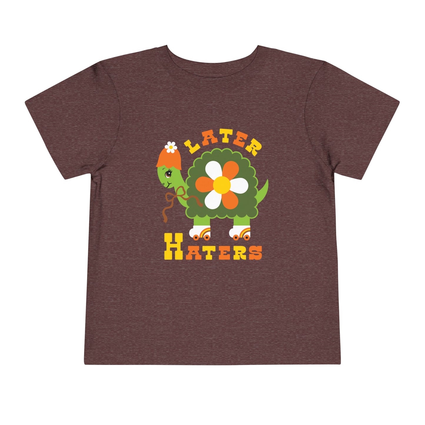 Later Haters Toddler T-Shirt