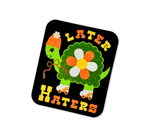 Retro Turtle Later Haters Sticker