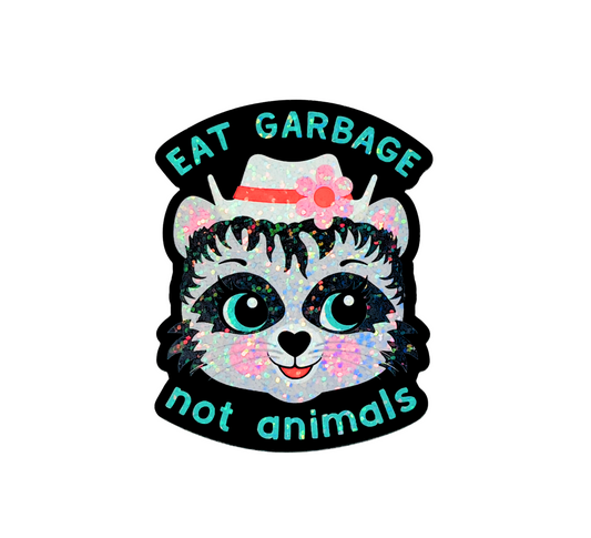 Eat Garbage Not Animals Sticker
