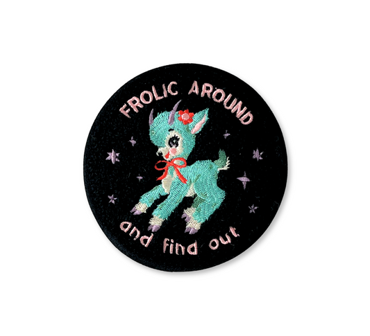 Frolic Around and Find Out Chenille Patch