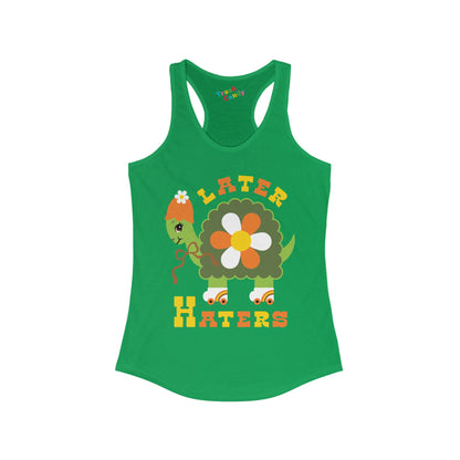 Later Haters Women's Racerback Tank