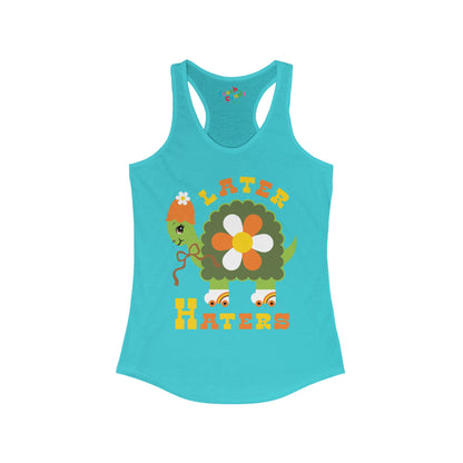 Later Haters Women's Racerback Tank