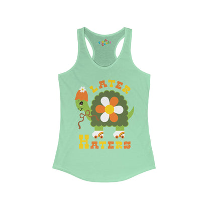 Later Haters Women's Racerback Tank