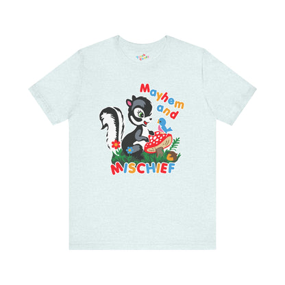 Cute Skunk Mayhem and Mischief T-Shirt