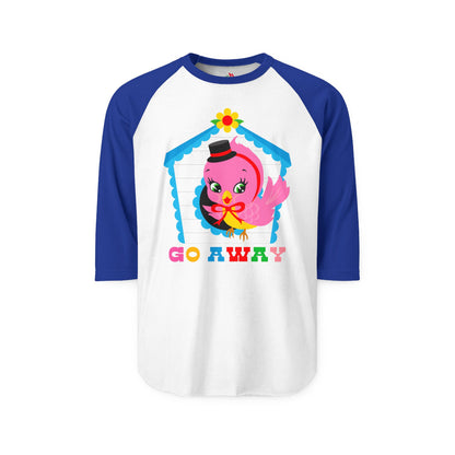 Go Away Raglan Baseball Shirt