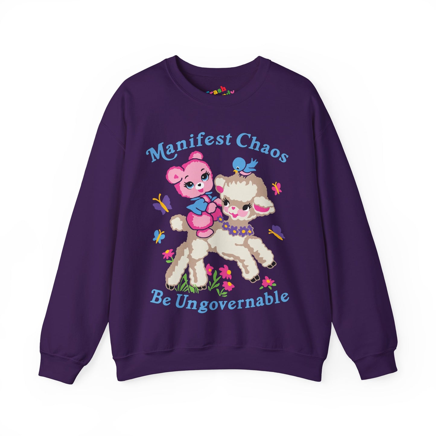 Manifest Chaos Be Ungovernable Sweatshirt