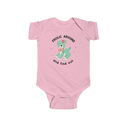 Frolic Around and Find Out Baby Bodysuit