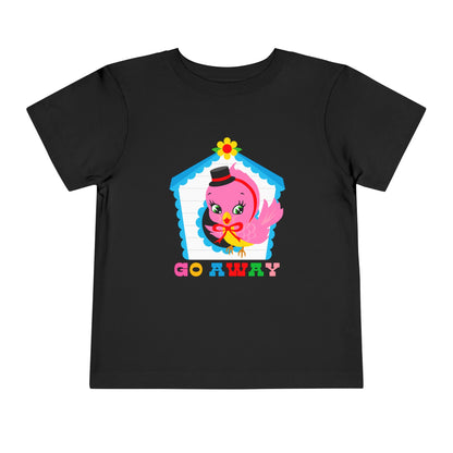 Cute Birdy Go Away Toddler T-Shirt