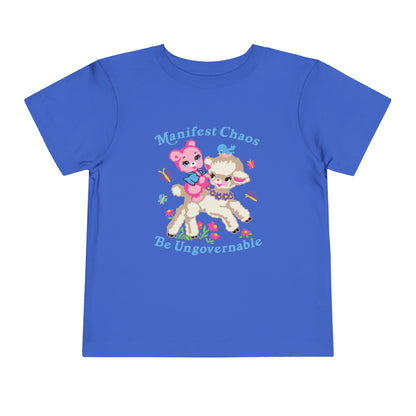 Manifest Chaos Be Ungovernable Toddler T-Shirt