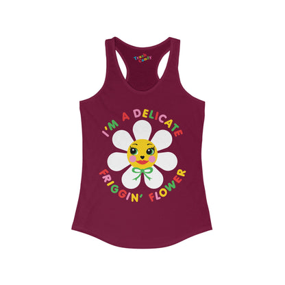 I'm a Delicate Friggin' Flower Women's Racerback Tank
