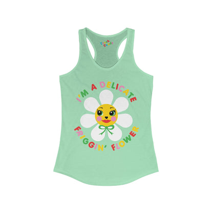 I'm a Delicate Friggin' Flower Women's Racerback Tank