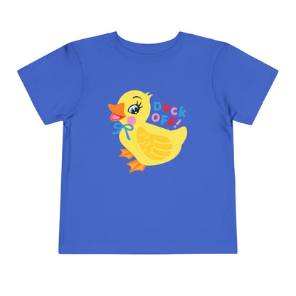 Duck Off Toddler T-Shirt