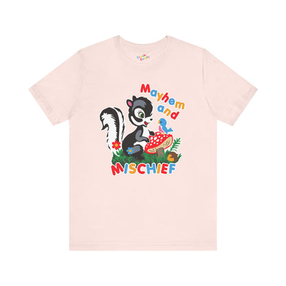 Cute Skunk Mayhem and Mischief T-Shirt