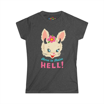 Born to Raise Hell Women's T-shirt