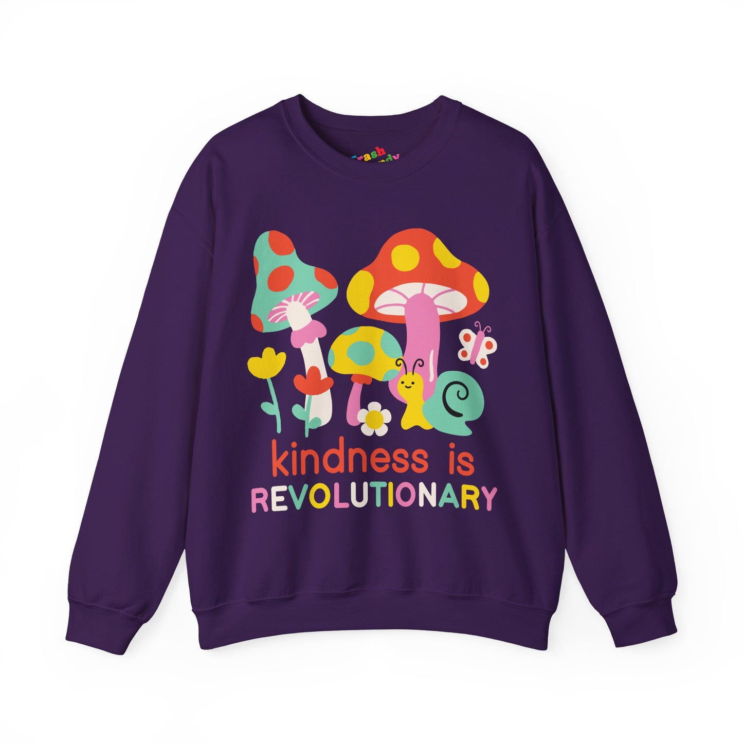 Cute Mushroom Kindness is Revolutionary Sweatshirt