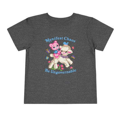 Manifest Chaos Be Ungovernable Toddler T-Shirt