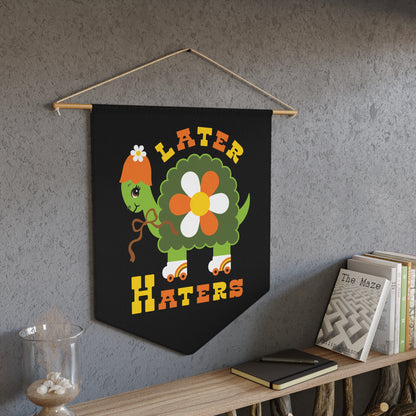 Later Haters Cute Turtle Pennant Wall Hanging