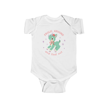 Frolic Around and Find Out Baby Bodysuit