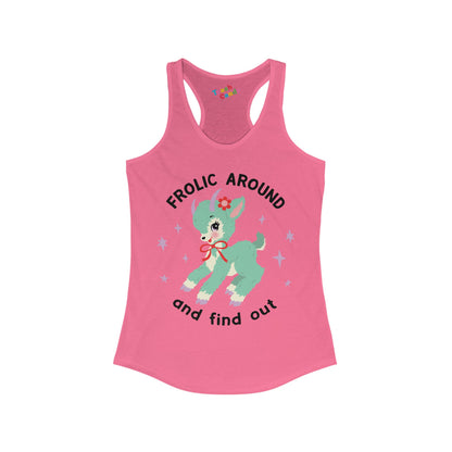 Frolic Around and Find Out Women's Racerback Tank