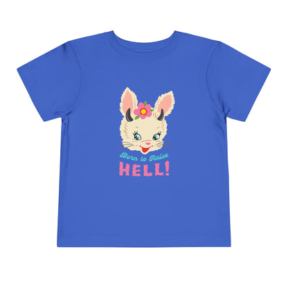 Born to Raise to Hell Toddler T-Shirt