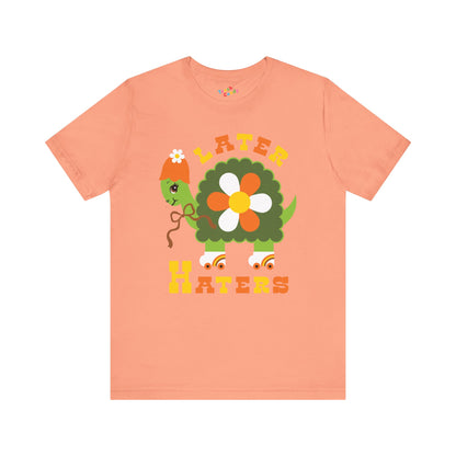 Retro Turtle Later Haters T-Shirt