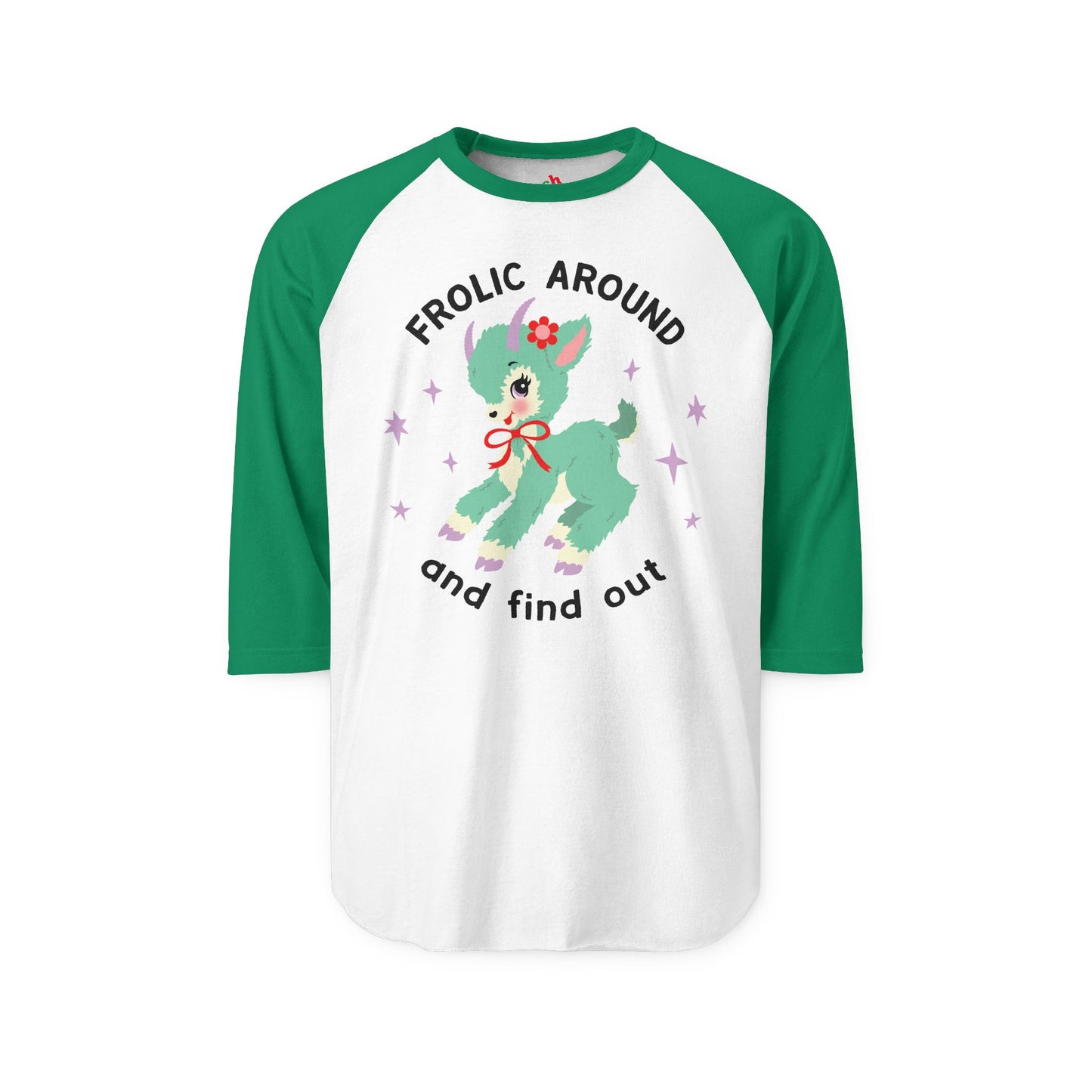 Frolic Around and Find Out Raglan Baseball Shirt