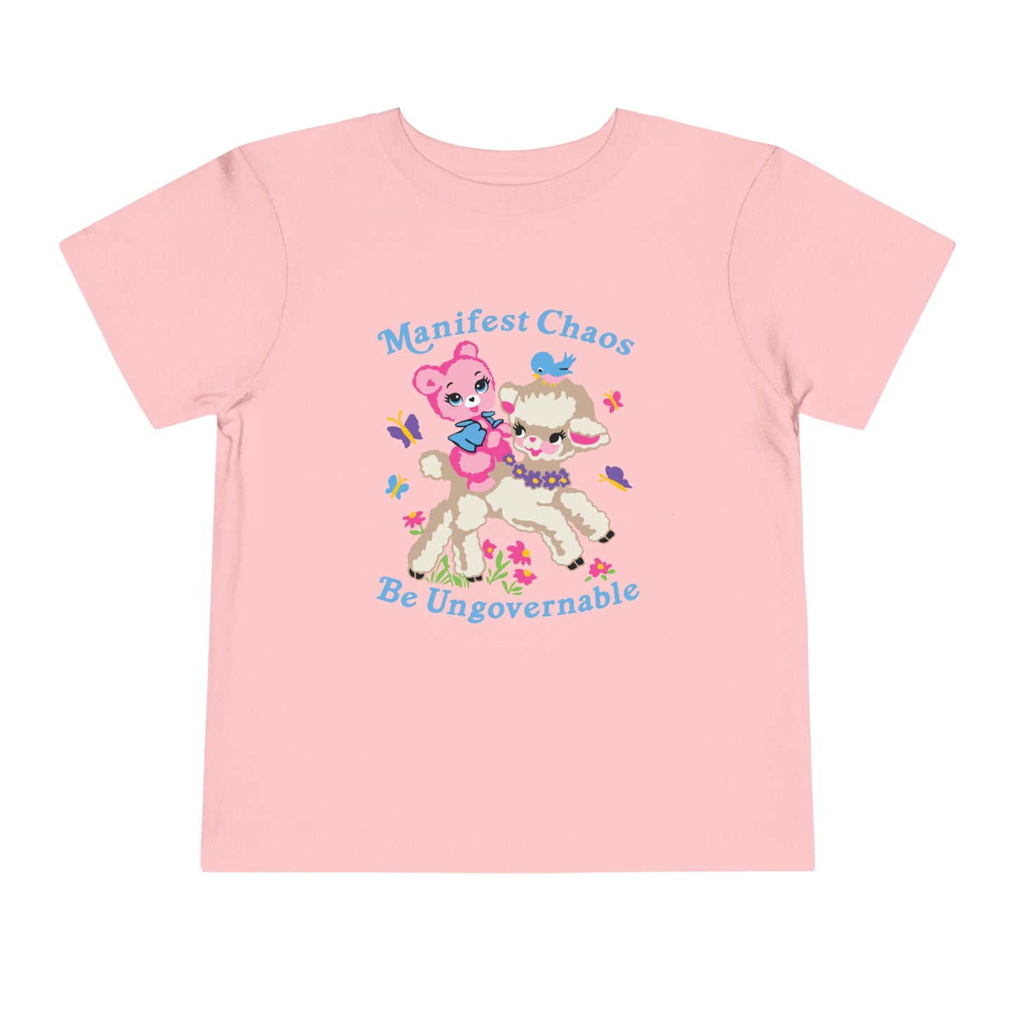 Manifest Chaos Be Ungovernable Toddler T-Shirt