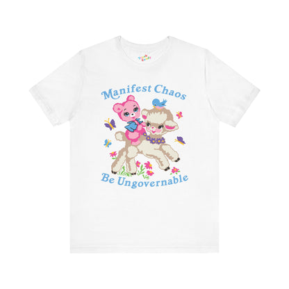 Manifest Chaos Be Ungovernable T-Shirt