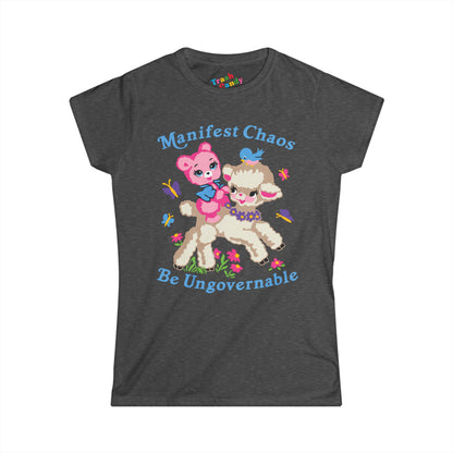 Manifest Chaos Be Ungovernable Women's T-shirt